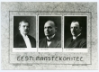 Eesti Päästekomitee 1919: Jüri Vilms, Konstantin Päts, Konstantin Konik - KM EKLA