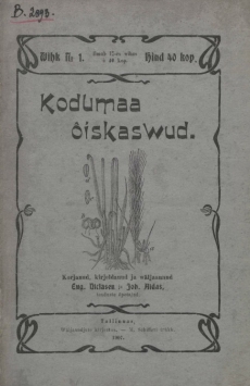 Kodumaa õiskasvud. 1. vihk 1907
Niclasen, Karl Eugen ;  Aidas, Juhan ; 
