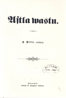 Eduard Vilde, uudisjutt "Astla vastu" (1898)