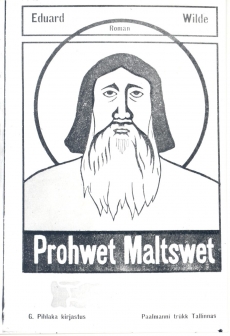 Eduard Vilde, Prohvet Maltsvet, kaas