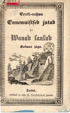 Eesti-rahva Ennemuistsed jutud ja vanad laulud III osa, 1865 esikaas